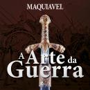 [Portuguese] - A Arte da Guerra - Maquiavel Audiobook