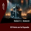 [Spanish] - El Fénix en la Espada Audiobook