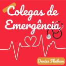 [Portuguese] - Colegas de Emergência (Integral) Audiobook