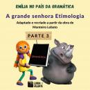 Emília no país da gramática - parte 3 Audiobook