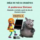 Emília no país da gramática - parte 4 Audiobook