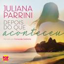 [Portuguese] - Depois do que aconteceu Audiobook