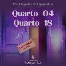 [Portuguese] - Quarto 04 + Quarto 18 Audiobook
