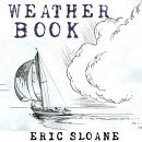 Eric Sloane's Weather Book Audiobook
