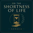 On the Shortness of Life Audiobook