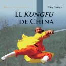 [Spanish] - El Kungfu de China Audiobook