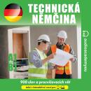 [Czech] - Technická němčina A1_B1: Poslechový kurz technické němčiny - odborné výrazy a jejich procv Audiobook