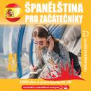 [Czech] - Španělština pro začátečníky A1-B1: Poslechový kurz španělštiny pro začátečníky až mírně po Audiobook