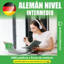 [Spanish] - Alemán nivel intermedio Audiobook