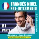 [Spanish] - Francés nivel preintermedio_parte 01 Audiobook