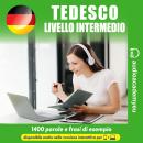 [Italian] - Tedesco livello intermedio Audiobook