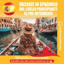 [Italian] - Vacanze in spagnolo Audiobook