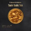 Thunder Rumbles Twice (Wuxia Series Book #1) Audiobook