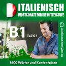 [German] - Italienisch für die Mittelstufe  B1_Teil 01 Audiobook