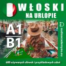 [Polish] - Włoski na urlopie A1-B1 Audiobook