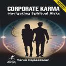 Corporate Karma : Navigating Spiritual Risks Audiobook