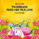 Thumbelina finds her true love Audiobook