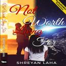 Not Worth Living For Audiobook