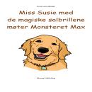 Miss Susie med de magiske solbrillene møter Monsteret Max Audiobook