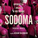 Sodoma: Hipokryzja i w?adza w Watykanie (Hipocrisy and power in the Vatican City) Audiobook