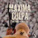 Maxima culpa: Co kościół ukrywa o Janie Pawle II Audiobook