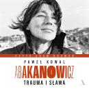 [Polish] - Abakanowicz: Trauma i sława Audiobook