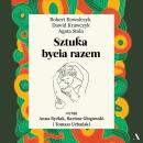 [Polish] - Sztuka bycia razem Audiobook