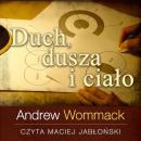 [Polish] - Duch, dusza i ciało Audiobook