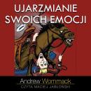 [Polish] - Ujarzmianie swoich emocji Audiobook