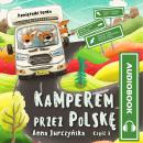 [Polish] - Pamiętniki Fenka. Kamperem przez Polskę. Częśc 1 Audiobook