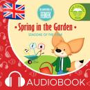 Spring in the garden: The Adventures of Fenek Audiobook