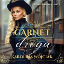 [Polish] - Garnet. Tom 1: Droga Audiobook
