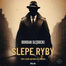 [Polish] - Ślepe ryby Audiobook