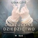 [Polish] - Odrzucone dziedzictwo: Historia prawdziwa Audiobook