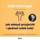 [Polish] - Jak zdobyć przyjaciół i zjednać sobie ludzi Audiobook