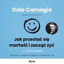 [Polish] - Jak przestać się martwić i zacząć żyć Audiobook