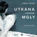 [Polish] - Utkana z porannej mgły Audiobook
