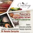 [Polish] - Twoja grupa krwi a odchudzanie.: Stwórz wakacyjną sylwetkę zgodnie z uwarunkowaniami Twoj Audiobook