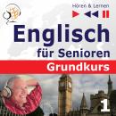 Englisch für Senioren. Grundkurs: Teil 1. Mensch und Familie (Hören & Lernen) Audiobook