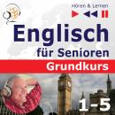 [German] - Englisch für Senioren. Grundkurs: Teile 1-5 (Hören & Lernen) Audiobook