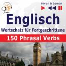 [German] - Englisch Wortschatz für Fortgeschrittene – Hören & Lernen: English Vocabulary Master – 15 Audiobook