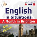English in Situations: A Month in Brighton - New Edition (16 Topics - Proficiency level: B1 - Listen Audiobook