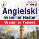Angielski - Grammar Master:Grammar Tenses - New Edition (Poziom ?rednio zaawansowany / zaawansowany: B1-C1 - S?uchaj & Ucz si?), Dorota Guzik