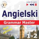 Angielski - Grammar Master:Gramamr Tenses + Grammar Practice - New Edition (Poziom ?rednio zaawansow Audiobook