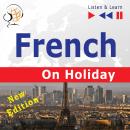 French on Holiday -  New Edition: Conversations de vacances Audiobook