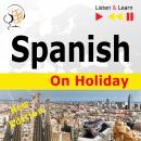 Spanish on Holiday - New Edition: De vacaciones Audiobook