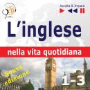 [Polish] - L’inglese nella vita quotidiana – Nuova edizione:: A Month in Brighton + Holiday Travels  Audiobook