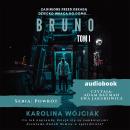 [Polish] - Bruno. Tom 1. Seria Powrót Audiobook
