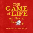 The Game of Life and How to Play it (1925 edition) Audiobook