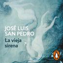 [Spanish] - La vieja sirena (Los círculos del tiempo 1) Audiobook